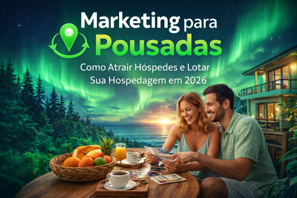 Marketing para Pousadas: Como Atrair Hóspedes e Lotar Sua Hospedagem